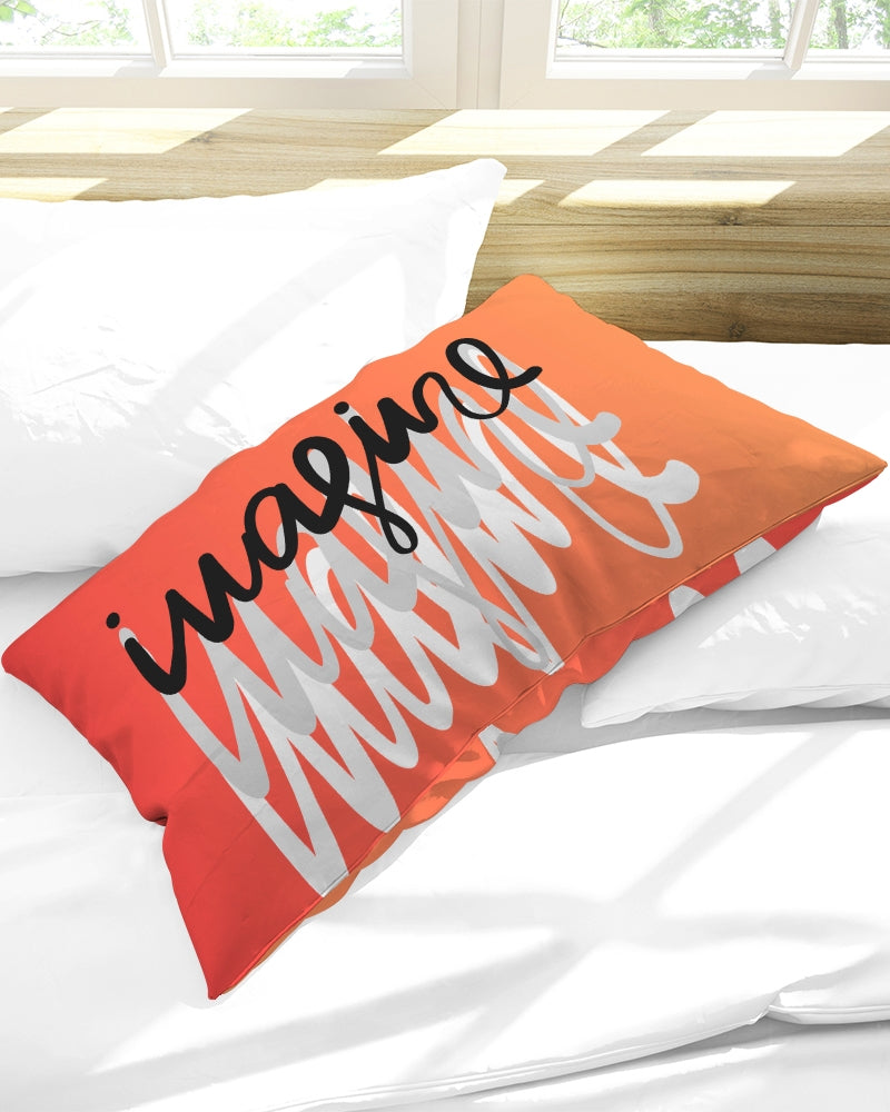 Monarch Luxury MKE - Imagine (Rubi) Queen Pillow Case